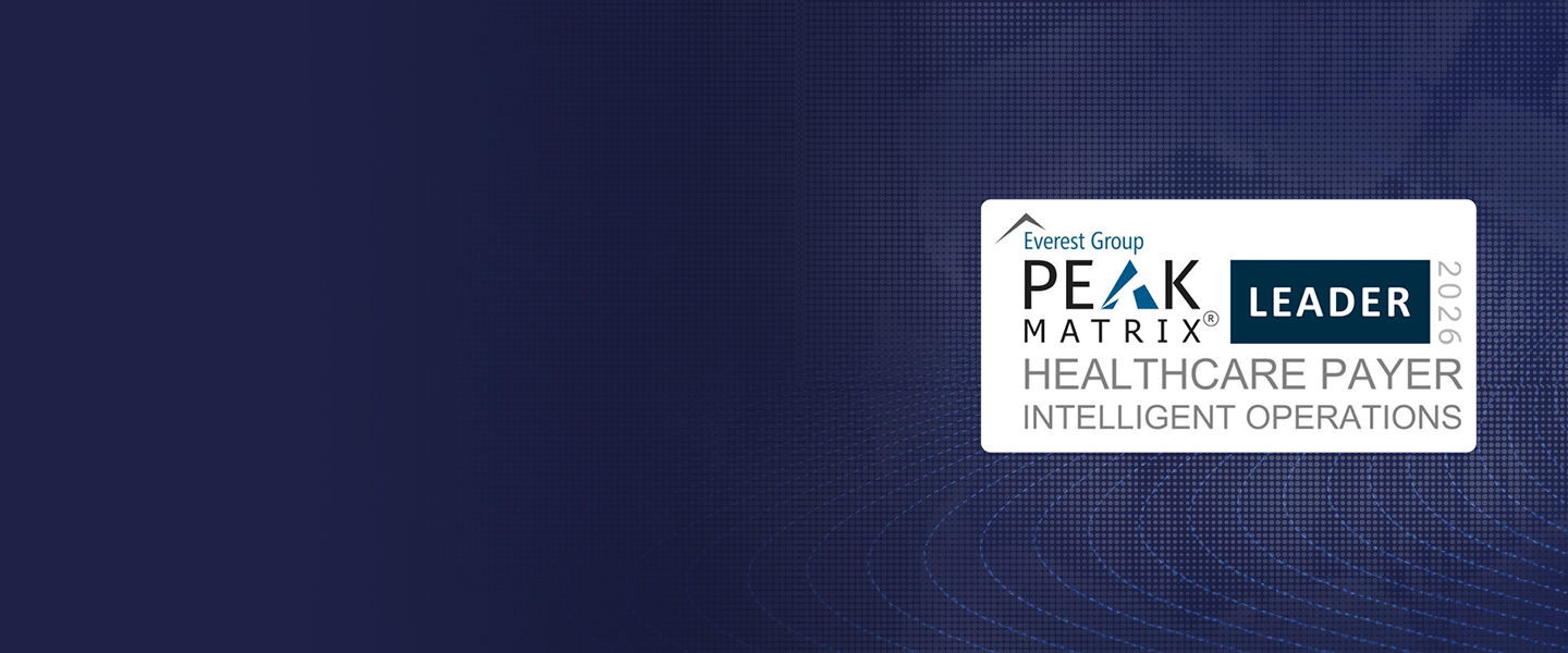 Leader in Everest Group Healthcare Payer Intelligent Operations PEAK Matrix® Assessment 2026