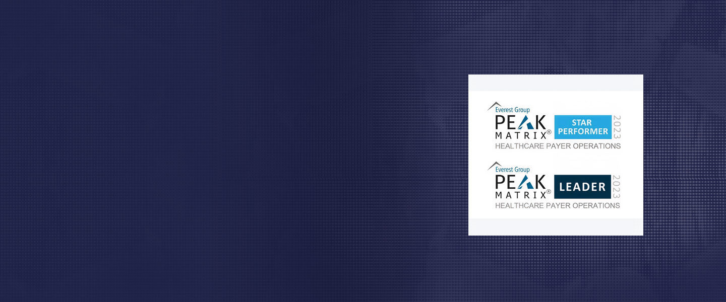 Leader; Star Performer in Healthcare Payer Operations PEAK Matrix® Assessment 2023