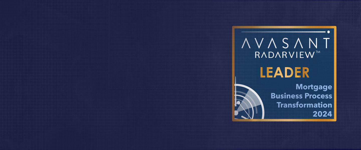 Firstsource recognized as a 'Leader' in Avasant's mortgage business process transformation 2024 RadarView™